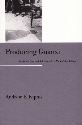 Producing Guanxi(English, Paperback, Kipnis Andrew B.)