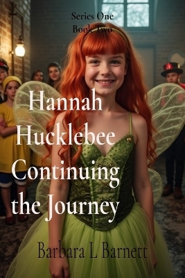 Hannah Hucklebee Continuing the Journey(English, Paperback, Barnett Barbara L)