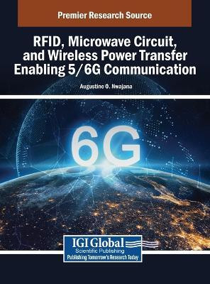 RFID, Microwave Circuit, and Wireless Power Transfer Enabling 5/6G Communication(English, Hardcover, unknown)