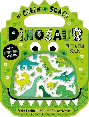 Shiny Stickers My Green and Scaly Dinosaur Activity Book(English, Paperback, Robinson Alexandra)