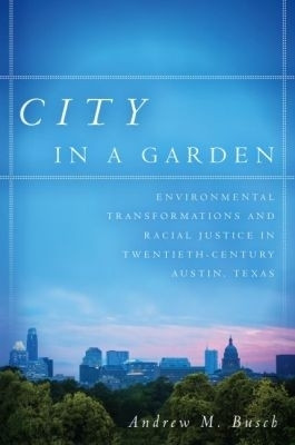 City in a Garden(English, Paperback, Busch Andrew M.)