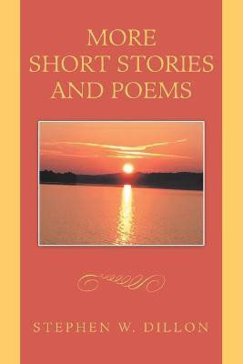 More Short Stories and Poems(English, Paperback, Dillon Stephen W)