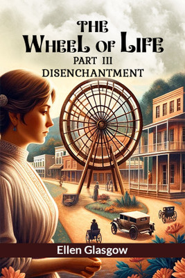 The Wheel of Life PART III (Edition2024)(English, Paperback, Glasgow Ellen)