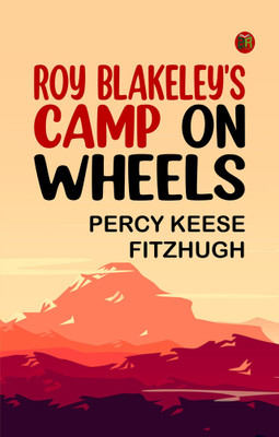 Roy Blakeley's Camp on Wheels(Paperback, Percy Keese Fitzhugh)