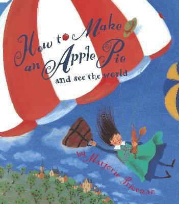 How to Make an Apple Pie and See the World(English, Paperback, Priceman Marjorie)