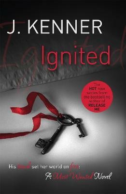 Ignited: Most Wanted Book 3(English, Paperback, Kenner J.)