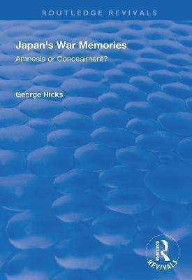 Japan's War Memories(English, Hardcover, Hicks George)