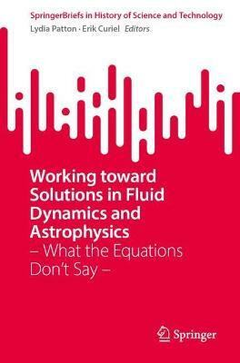 Working Toward Solutions in Fluid Dynamics and Astrophysics(English, Paperback, unknown)