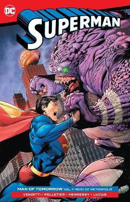 Superman: Man of Tomorrow Vol. 1: Hero of Metropolis(English, Paperback, Venditti Robert)