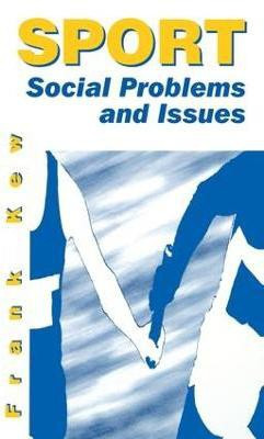 Sport: Social Problems and Issues(English, Hardcover, Kew Frank)