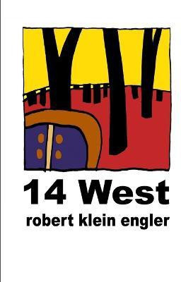 14 West(English, Paperback, Engler Robert Klein)