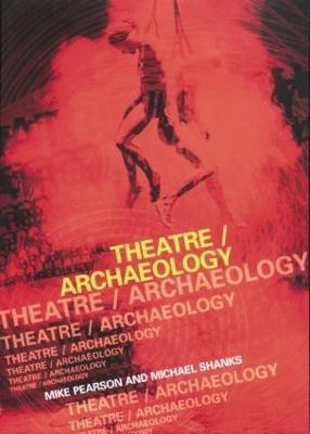 Theatre/Archaeology(English, Paperback, Pearson Mike)