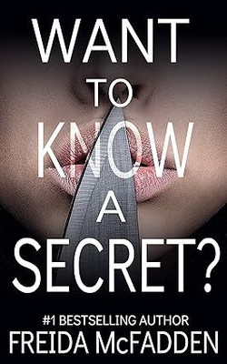 Want to Know a Secret(Paperback, Freida McFadden)