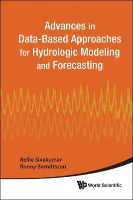 Advances In Data-based Approaches For Hydrologic Modeling And Forecasting(English, Hardcover, unknown)