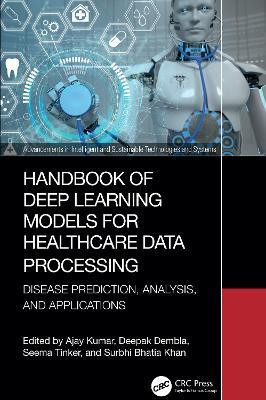 Handbook of Deep Learning Models for Healthcare Data Processing(English, Hardcover, unknown)