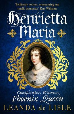 Henrietta Maria(English, Paperback, de Lisle Leanda)