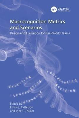 Macrocognition Metrics and Scenarios(English, Hardcover, Miller Janet E.)