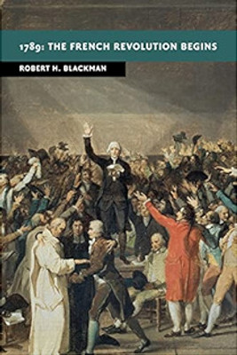 1789: The French Revolution Begins(English, Electronic book text, Blackman Robert H.)