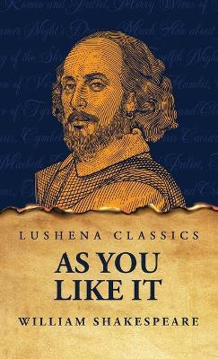 As You Like It(English, Hardcover, Shakespeare William)