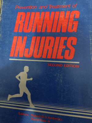 PREVENTION AND TREATMENT OF RUNNING INJURIES(Paperback, ROBERT D D AMBROSIA, DAVID DREZ JR)