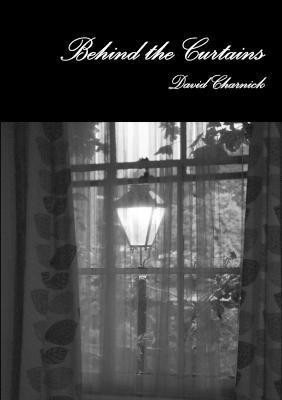 Behind the Curtains(English, Paperback, Charnick Dr David)
