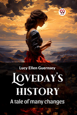 Loveday's historyA tale of many changes (Edition2024)(English, Paperback, Guernsey Lucy Ellen)