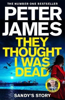 They Thought I Was Dead: Sandy's Story(English, Paperback, James Peter)