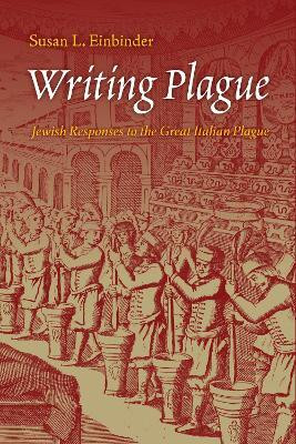 Writing Plague(English, Hardcover, Einbinder Susan L.)