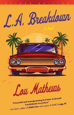 L.A. Breakdown (Deluxe Edition)(English, Paperback, Mathews Lou)