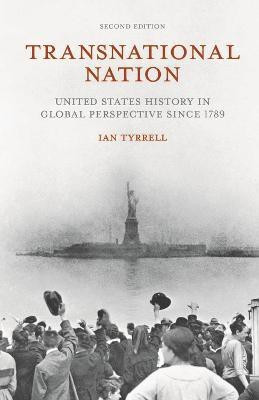 Transnational Nation(English, Paperback, Tyrrell Ian)