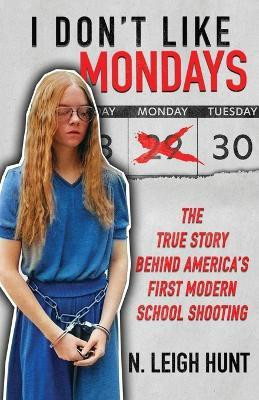 I Don'T Like Mondays(English, Paperback, Hunt N. Leigh)
