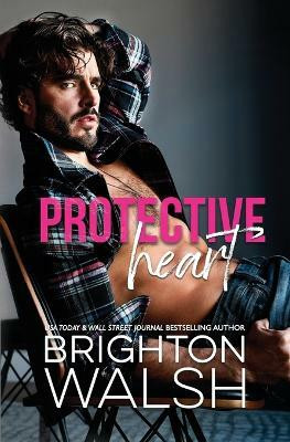 Protective Heart(English, Paperback, Walsh Brighton)