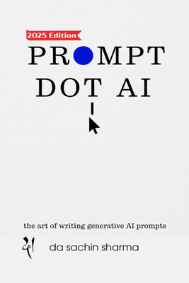 Prompt DOT AI(Artificial Intelligence)(English, Paperback, Da Sachin Sharma)