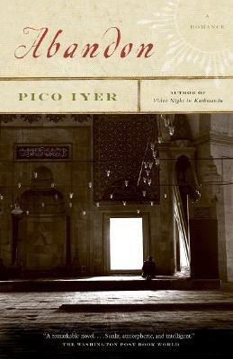 Abandon(English, Paperback, Iyer Pico)