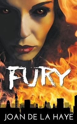 Fury(English, Paperback, Haye Joan de la)