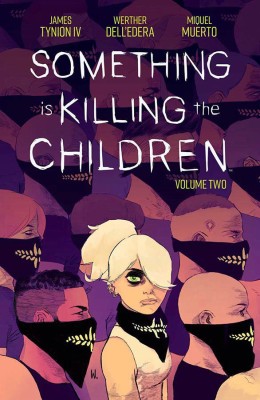 Something is Killing the Children Vol. 2(English, Paperback, Tynion IV James)