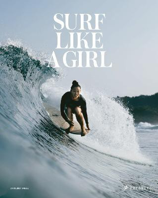 Surf Like a Girl(English, Hardcover, Amell Carolina)