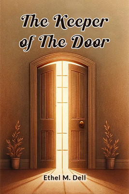 The Keeper of the Door (Edition2024)(English, Paperback, Dell Ethel M)