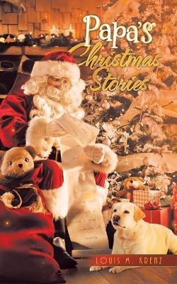 Papa's Christmas Stories(English, Paperback, Krenz Louis M)