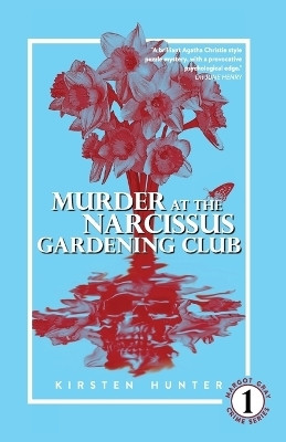Murder at the Narcissus Gardening Club(English, Paperback, Hunter Kirsten)