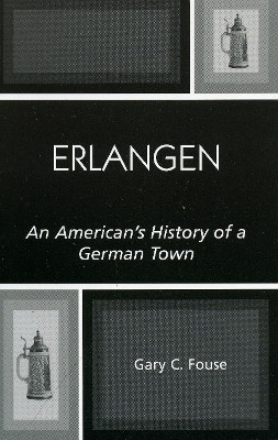 Erlangen(English, Paperback, Fouse Gary C.)