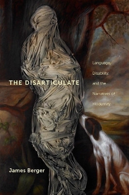 The Disarticulate(English, Electronic book text, Berger James)