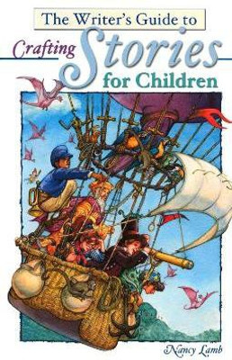 The Writer's Guide to Crafting Stories for Children(English, Paperback, Lamb Nancy)