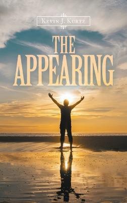 The Appearing(English, Hardcover, Kurtz Kevin J)