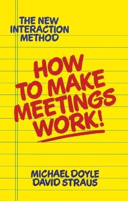 How to Make Meetings Work!(English, Paperback, Doyle Michael)