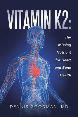 Vitamin K2(English, Paperback, Goodman MD Dennis)