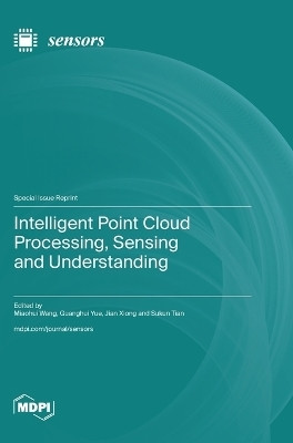 Intelligent Point Cloud Processing, Sensing and Understanding(English, Hardcover, unknown)