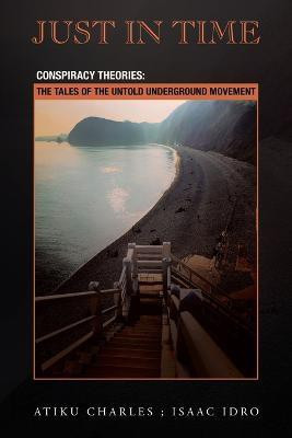 Just in Time(English, Paperback, Charles Atiku)