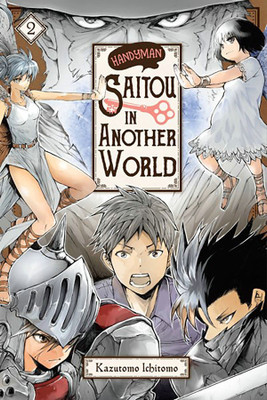 Handyman Saitou in Another World, Vol. 2(English, Paperback, Quintessenza Anthony)