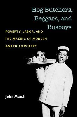Hog Butchers, Beggars, and Busboys(English, Paperback, Marsh John)